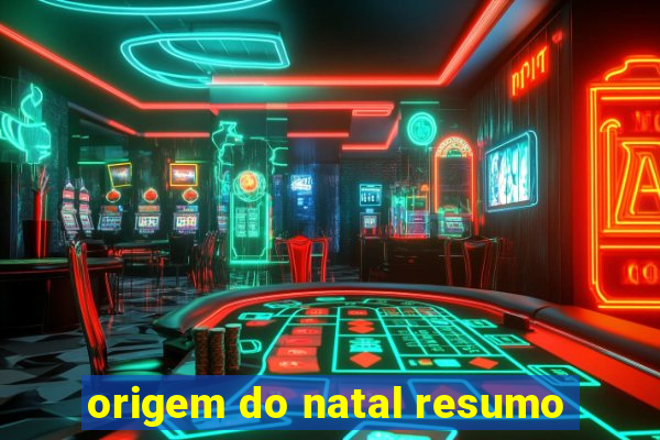 origem do natal resumo